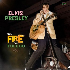 Elvis On Fire In Toledo 1956